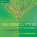 Neurosculpting for New Habits